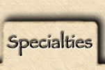 Specialties