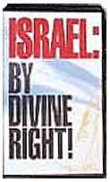 Israel: By Divine Right!