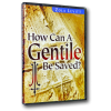 How Can a Gentile Be Saved? (CD)