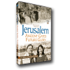 Jerusalem: Ancient Gates, Future Glory