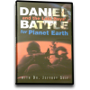 Daniel and the Last Days' Battle for Planet Earth